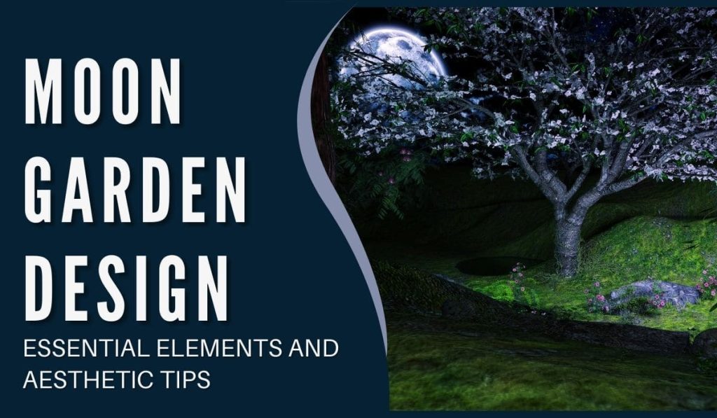 Moon Garden Design